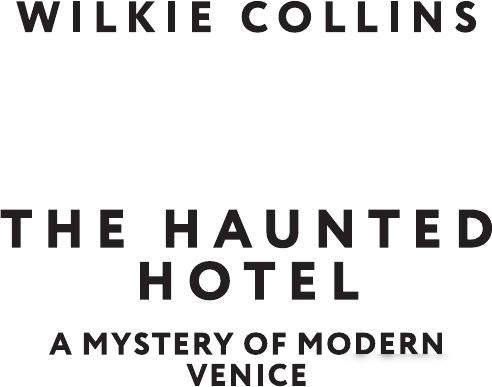 Книга издательства АСТ. The Haunted Hotel. A Mystery of Modern Venice, мягкая обложка (Коллинз Уилки)