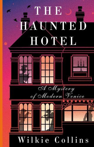 Книга издательства АСТ. The Haunted Hotel. A Mystery of Modern Venice, мягкая обложка (Коллинз Уилки)