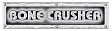 Bone Crusher